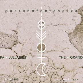 Gaetano Fontanazza – The Grandpa Lullabies